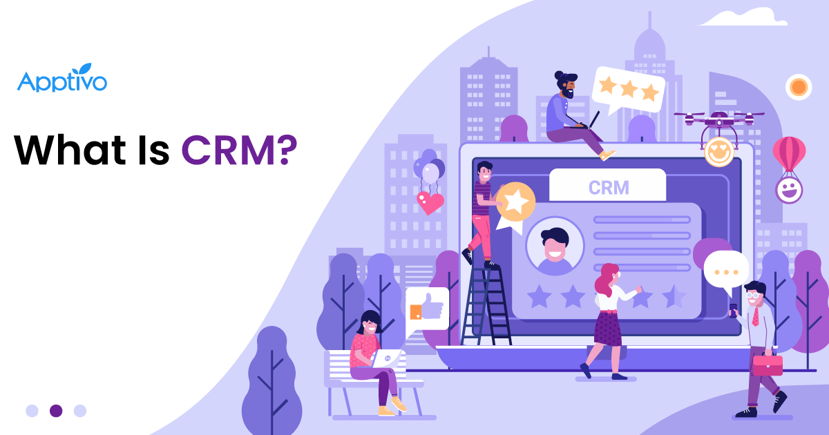 WHAT IS CRM?